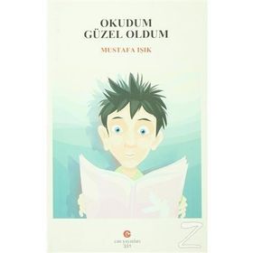 OKUDUM GÜZEL OLDUM - MUSTAFA IŞIK