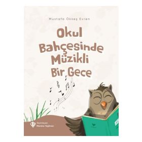 Okul Bahçesinde Müzikli Bir Gece - Türkiye Diyanet Vakfı Yayınları