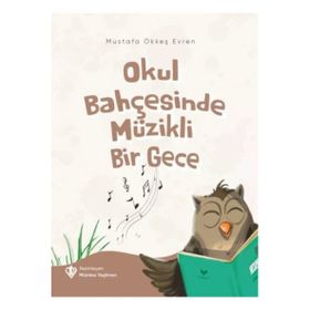 Okul Bahçesinde Müzikli Bir Gece - Türkiye Diyanet Vakfı Yayınları
