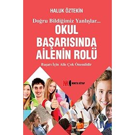 Okul Başarısında Ailenin Rolü - Haluk Öztekin