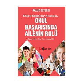 Okul Başarısında Ailenin Rolü - Haluk Öztekin