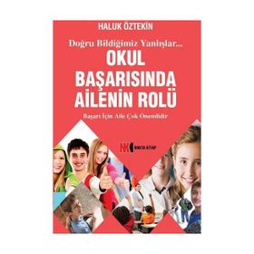Okul Başarısında Ailenin Rolü - Haluk Öztekin