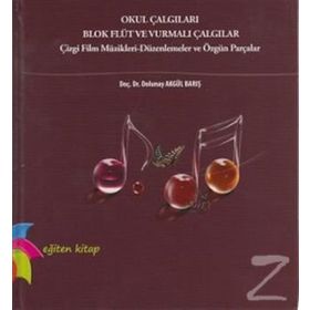 Okul Çalgıları Blok Flüt ve Vurmalı Çalgılar - Dolunay Akgül Barış