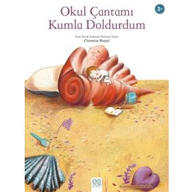 Okul Çantamı Kumla Doldurdum -Christine Beigel