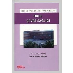 OKUL ÇEVRE SAĞLIĞI - FARUK TEKBAŞ