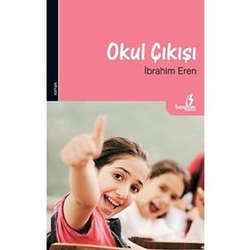 OKUL ÇIKIŞI - İBRAHIM EREN