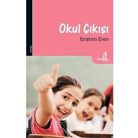 OKUL ÇIKIŞI - İBRAHIM EREN