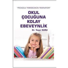 Okul Çocuğuna Kolay Ebeveynlik - psk yasar kuru