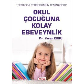 Okul Çocuğuna Kolay Ebeveynlik - psk yasar kuru