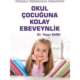 Okul Çocuğuna Kolay Ebeveynlik - psk yasar kuru