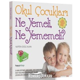 Okul Çocukları Ne Yemeli, Ne Yememeli? - Nurten Ceceli Alkan