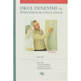 OKUL DENEYIMI VE ÖĞRETMENLİK UYGULAMASI - AHMET DOĞAN;HACI SULAK;HIDAYET SULAK;ÖNDER PILTEN
