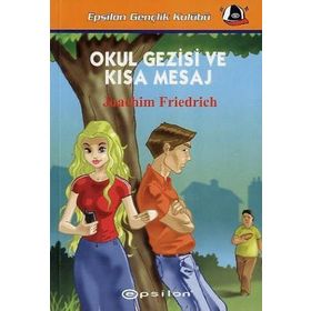 Okul Gezisi ve Kısa Mesaj - Joachim Friedrich