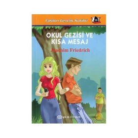 Okul Gezisi ve Kısa Mesaj - Joachim Friedrich