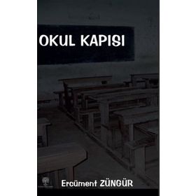 Okul Kapısı - Ercüment Züngür
