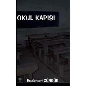Okul Kapısı - Ercüment Züngür
