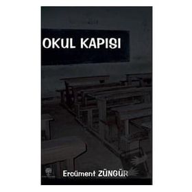 Okul Kapısı - Ercüment Züngür