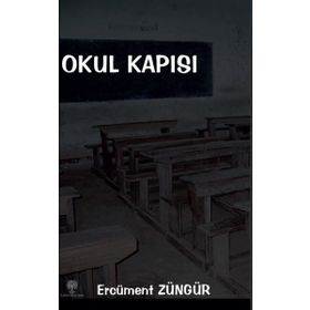 Okul Kapısı - Ercüment Züngür