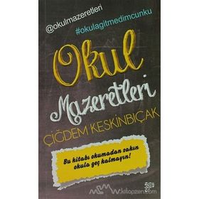 OKUL MAZERETLERI - ÇIĞDEM KESKINBIÇAK