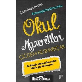 OKUL MAZERETLERI - ÇIĞDEM KESKINBIÇAK
