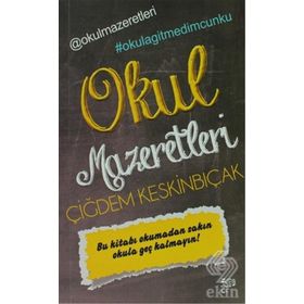 OKUL MAZERETLERI - ÇIĞDEM KESKINBIÇAK