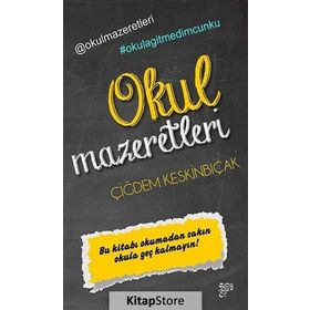 OKUL MAZERETLERI - ÇIĞDEM KESKINBIÇAK