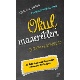 OKUL MAZERETLERI - ÇIĞDEM KESKINBIÇAK