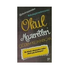 OKUL MAZERETLERI - ÇIĞDEM KESKINBIÇAK