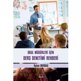 Okul Müdürleri İçin Ders Denetimi Rehberi Kriter Yayınları