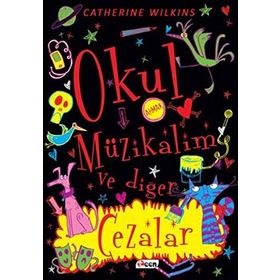 Okul Müzikalim ve Diğer Cezalar - Kolektif