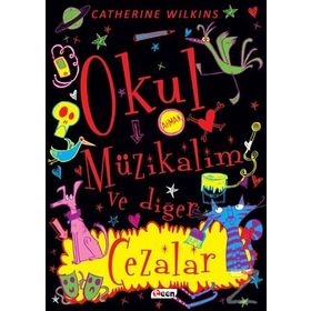 Okul Müzikalim ve Diğer Cezalar - Kolektif