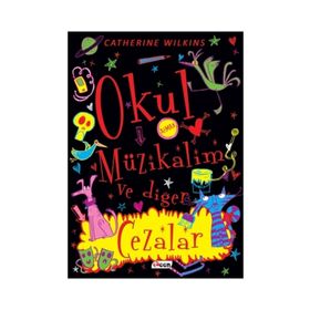 Okul Müzikalim ve Diğer Cezalar - Kolektif