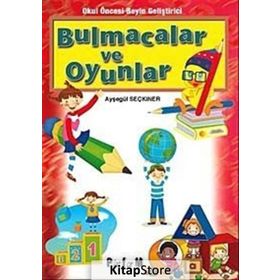 OKUL ÖNCESİ BEYIN GELİŞTİRİCİ BULMACALAR VE OYUNLAR - AYŞEGÜL SEÇKİNER
