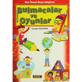 OKUL ÖNCESİ BEYIN GELİŞTİRİCİ BULMACALAR VE OYUNLAR - AYŞEGÜL SEÇKİNER