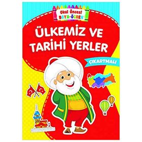 Okul Öncesi Boya - Öğren Ülkemiz Ve Tarihi Yerler - Kolektif