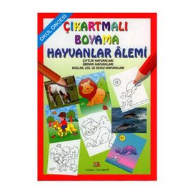 Okul Öncesi Çıkartmalı Boyama - Hayvanlar Alemi - Asım Uysal Mürşide Uysal