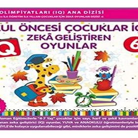 Okul Öncesi Çocuklar İçin IQ Zeka Geliştiren Oyunlar 6 - Bahar Tavus Çelik