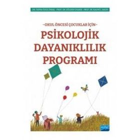 Okul Öncesi Çocuklar için Psikolojik Dayanıklılık Programı Nobel Akademik Yayıncılık