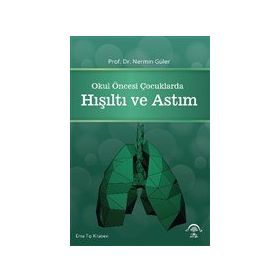 Okul Öncesi Çocuklarda Hışıltı ve Astım Enine Boyuna Eğitim