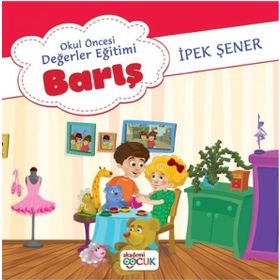 Okul Öncesi Değerler Eğitimi Barış - Akademi Çocuk