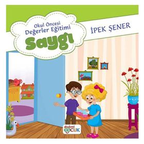 Okul Öncesi Değerler Eğitimi Saygı - Akademi Çocuk
