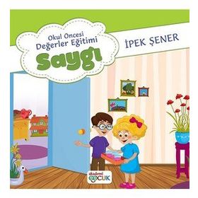 Okul Öncesi Değerler Eğitimi Saygı - Akademi Çocuk