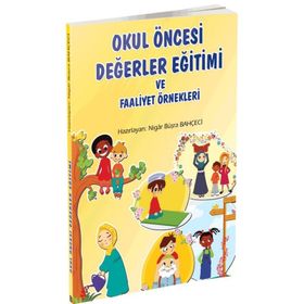 Okul Öncesi Değerler Eğitimi Ve Faaliyet Örnekleri Erkam Yayınları