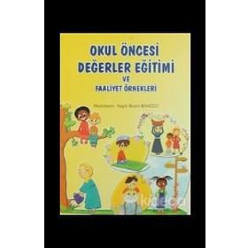 Okul Öncesi Değerler Eğitimi Ve Faaliyet Örnekleri Erkam Yayınları