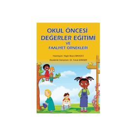 Okul Öncesi Değerler Eğitimi Ve Faaliyet Örnekleri Erkam Yayınları