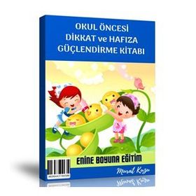 Okul Öncesi Dikkat ve Hafıza Güçlendirme Kitabı