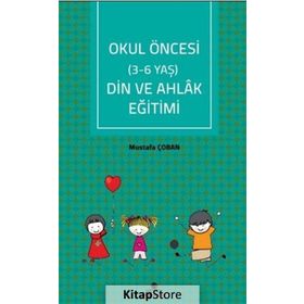 OKUL ÖNCESİ DIN VE AHLAK EĞİTİMİ - ZEYNEP NEZAHAT ÖZERİ