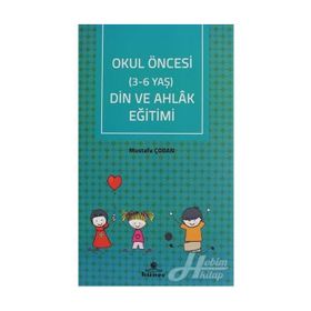 OKUL ÖNCESİ DIN VE AHLAK EĞİTİMİ - ZEYNEP NEZAHAT ÖZERİ