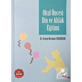 OKUL ÖNCESİ DIN VE AHLAK EĞİTİMİ - ZEYNEP NEZAHAT ÖZERİ