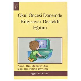 OKUL ÖNCESİ DÖNEMDE BILGISAYAR DESTEKLI EĞİTİM - MEZIYET ARI